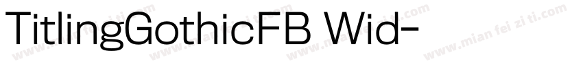 TitlingGothicFB Wid字体转换